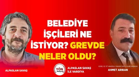 Belediye İşçileri Ne istiyor? Grevde Neler Oldu? Genel-İş Ahmet Arıkan | Alpaslan Savaş ile Vardiya