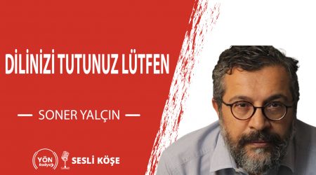 Dilinizi Tutunuz Lütfen-Soner Yalçın