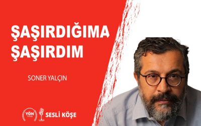 Şaşırdığıma şaşırdım-Soner Yalçın