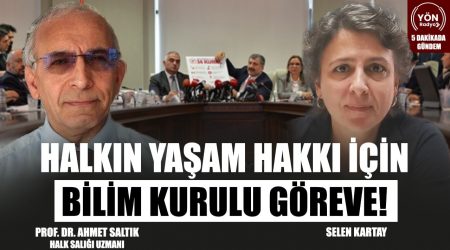 Halkın yaşam hakkı için Bilim Kurulu göreve!-Prof Dr Ahmet Saltık