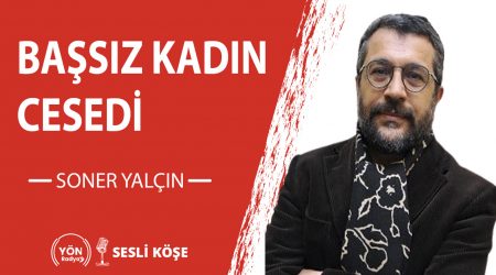 Başsız Kadın Cesedi | Soner Yalçın