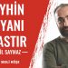 Şeyhin Beyanı Esastır-İsmail Saymaz