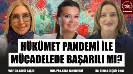 Hükümet Pandemi İle Mücadelede Başarılı Mı?-Prof. Dr. Bengi Başer | YorumluYorum