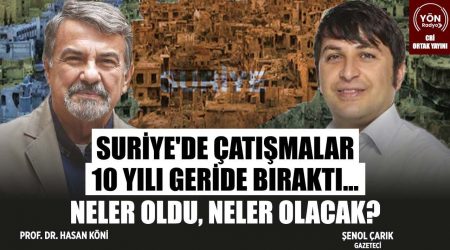 Suriye’de Çatışmalar 10 Yılı Geride Bıraktı… Neler Oldu, Neler olacak? Prof. Dr. Hasan Köni