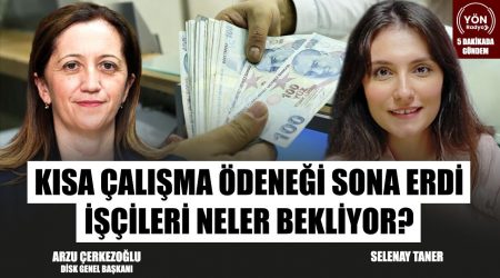 Kısa Çalışma Ödeneği Sona Erdi İşçileri Neler Bekliyor?-Disk Genel Başkanı Arzu Çerkezoğlu