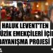 Haluk Levent’ten Müzik Emekçileri İçin Dayanışma Projesi!-Birlik Sendikası Müzik Emekçileri Örgütlenmesi Ulaş Özer
