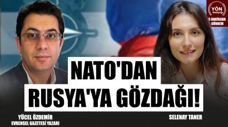 NATO’dan Rusya’ya Gözdağı!-Evrensel Gazetesi Yazarı Yücel Özdemir Değerlendirdi