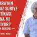 Ankara’nın Umutsuz Suriye Politikası Sona mı Geliyor? – Orhan Bursalı
