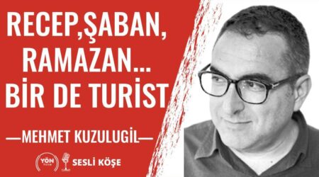 Recep, Şaban, Ramazan.. Bir de Turist | Mehmet Kuzulugil | Sesli Köşe