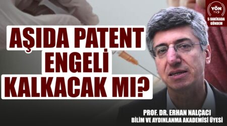 Aşıda Patent Engeli Kalkacak mı?-Bilim ve Aydınlanma Akademisi Üyesi Prof.Dr. Erhan Nalçacı