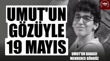 Umut’un Gözüyle 19 Mayıs-Umut’un Babası Menderes Gündüz