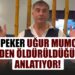 Sedat Peker Uğur Mumcu’nun Neden Öldürüldüğünü Anlatıyor!