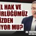 Temel Hak ve Özgürlüğümüz Elimizden Alınıyor mu?-CHP Aydın Mv. Av. Süleyman Bülbül
