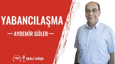 Yabancılaşma-Aydemir Güler