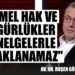“Temel Hak ve Özgürlükler Genelgelerle Yasaklanamaz”-Av. Dr. Ruşen Gültekin