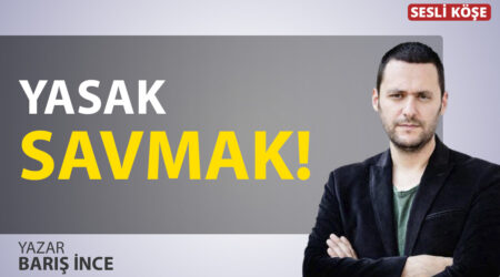 Barış İnce-Yasak Savmak