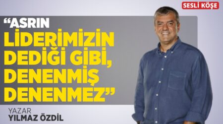 Yılmaz Özdil – “Denenmiş Denenmez”