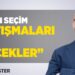 Barış Doster: “Erken Seçim Tartışmaları ve Gerçekler”
