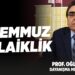 2 Temmuz ve Laiklik! – Dayanışma Meclis Üyesi Prof. Oğuz Oyan