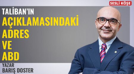 Barış Doster: “ABD Açıklamasındaki Adres ve ABD”