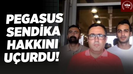 Pegasus Sendika Hakkını Uçurdu! Pegasus İşçileri – Nakliyat-İş GS Erdal Kopal