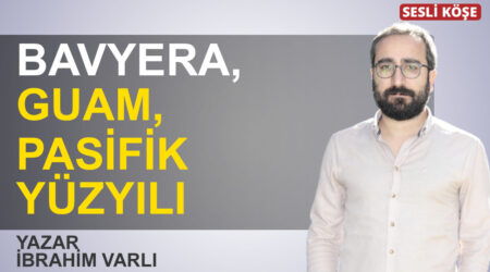 İbrahim Varlı-Bavyera, Guam, Pasifik Yüzyılı