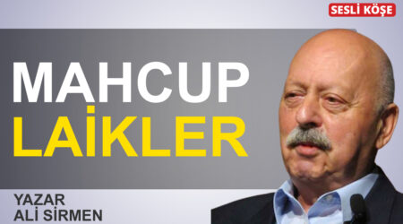 Ali Sirmen-Mahcup laikler