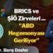 Prof. Dr. Barış Doster: “ABD Hegemonyası Geriliyor”