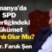 Almanya’da Yeni Hükümet Başarılı Olur Mu? | Prof. Dr. Faruk Şen