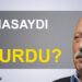 Ali Sirmen: “Olmasaydı ne olurdu?”