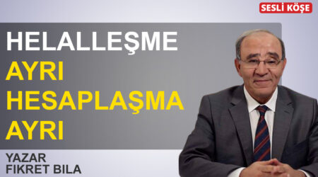 Fikret Bila: ‘Helalleşme ayrı hesaplaşma ayrı’