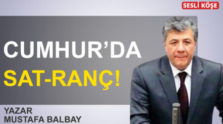 Mustafa Balbay: ‘Cumhur’da sat-ranç!’