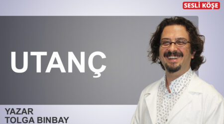 Tolga Binbay: ‘Utanç’