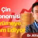 Dr. Altay Atlı: “Çin Ekonomisi Büyümeye Devam Ediyor”