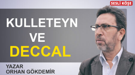 Orhan Gökdemir : Kulleteyn ve Deccal