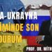 Rusya-Ukrayna Geriliminde Son Durum- Prof. Dr. Mithat Baydur