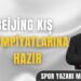 Beijing Kış Olimpiyatlarına Hazır – Murat Ağca