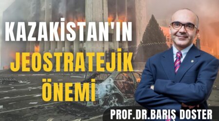 Kazakistan’ın Jeostratejik Önemi | Prof. Dr. Barış Doster