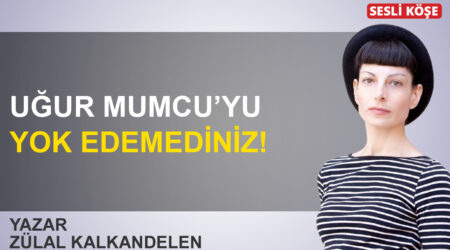 Zülal Kalkandelen: ‘Uğur Mumcu’yu yok edemediniz!’