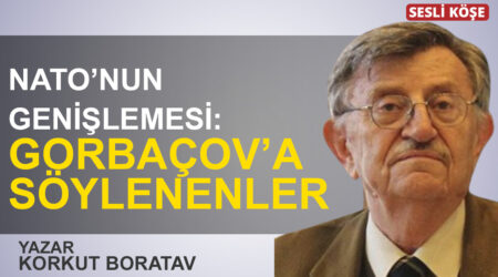 Korkut Boratav: “NATO’nun genişlemesi: Gorbaçov’a söylenenler”