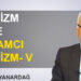 Merdan Yanardağ: ‘Faşizm ve İslamcı faşizm V’