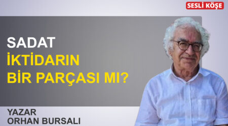 Orhan Bursalı: ‘SADAT iktidarın bir parçası mı?’