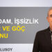 Veysel Ulusoy: ‘İstihdam, işsizlik, gelir ve göç sorunu’