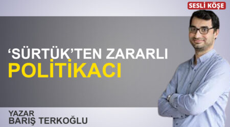 Barış Terkoğlu: “‘Sürtük’ten zararlı politikacı”