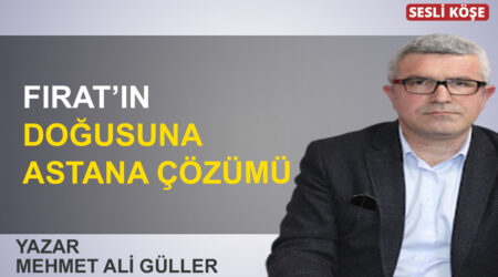 Mehmet Ali Güller: “Fırat’ın doğusuna Astana çözümü”