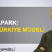 Zafer Arapkirli: “Ankapark: Bir Türkiye modeli”