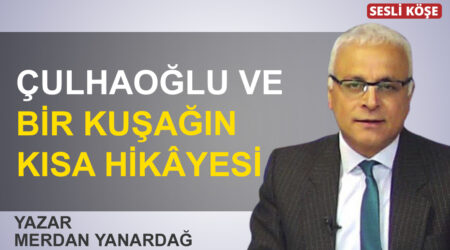 Merdan Yanardağ: “Çulhaoğlu ve bir kuşağın kısa hikâyesi”