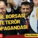 Barış Doster: “Vekil borsası ve terör propagandası”