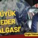 Ergin Yıldızoğlu: ‘Büyük Keder Dalgası’