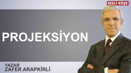 Zafer Arapkirli: “Projeksiyon”